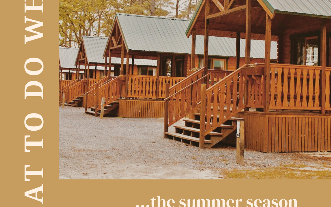 What to do When…the summer season comes to an end at the campground.