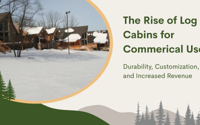 The Rise of Log Cabins for Commercial Use